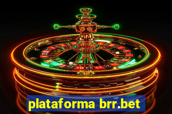 plataforma brr.bet